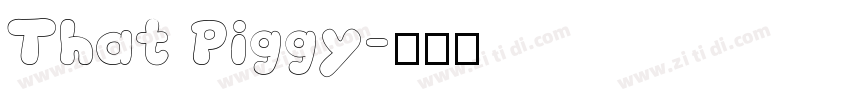 That Piggy字体转换